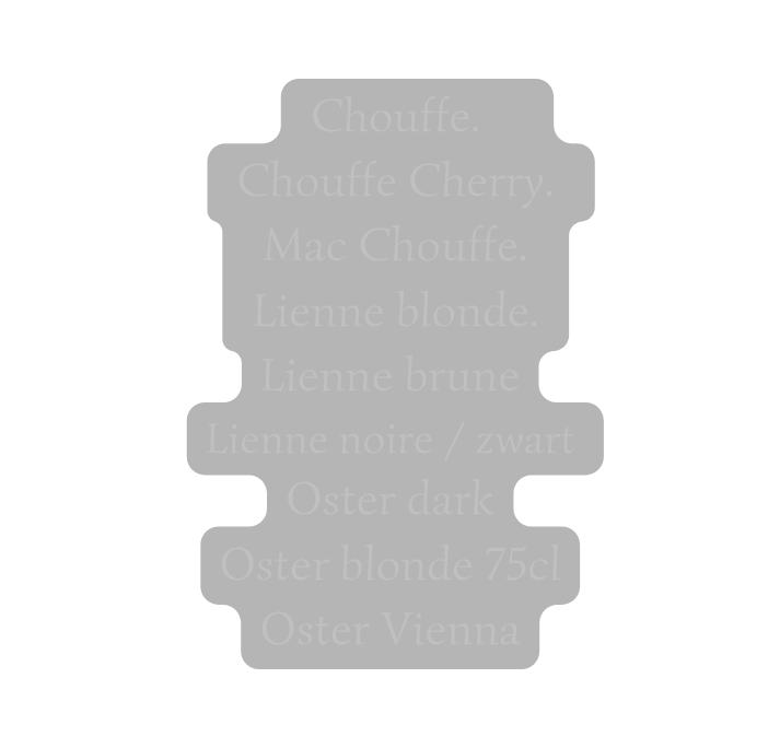 Chouffe Chouffe Cherry Mac Chouffe Lienne blonde Lienne brune Lienne noire zwart Oster dark Oster blonde 75cl Oster Vienna